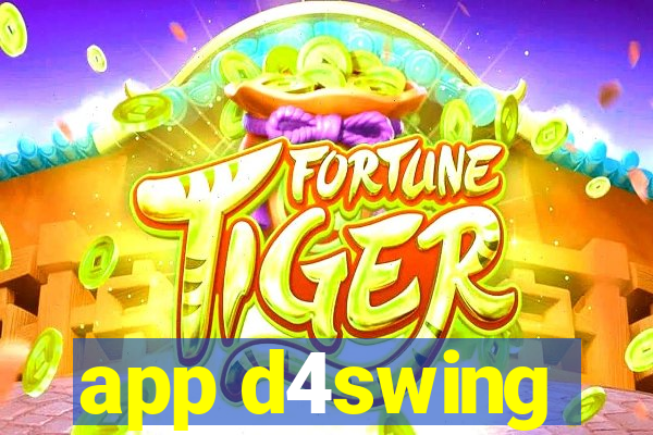 app d4swing